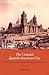 The Colonial Spanish-American City: Urban Life in the Age of Atlantic Capitalism