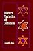 Modern Varieties of Judaism (American Lectures on the History of Religions)