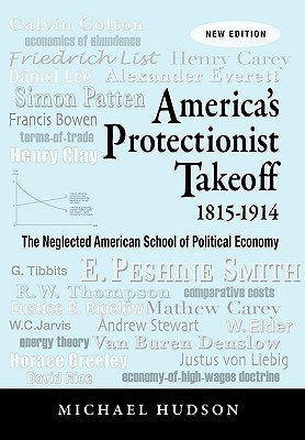 America's Protectionist Takeoff 1815-1914 (Paperback)