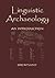 Linguistic Archaeology: An Introduction