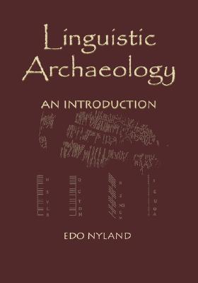 Linguistic Archaeology: An Introduction (Paperback)