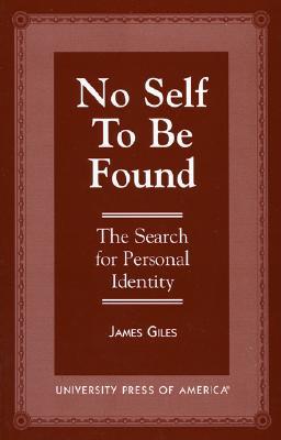 No Self to be Found: The Search for Personal Identity (Paperback)