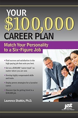 Your $100,000 Career Plan: Match Your Personality to a Six-Figure Job (Paperback)