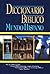 Diccionario bíblico: Mundo Hispano