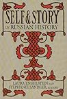 Self and Story in Russian History Self and Story in Russian History