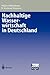Nachhaltige Wasser-wirtschaft in Deutschland (Beiträge zur Internationalen und Europäischen Umweltpolitik) (German Edition)