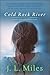 Cold Rock River by Jackie Lee Miles