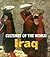 Iraq (Cultures of the World)
