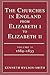 The Churches in England from Elizabeth I to Elizabeth II: Vol. 2 1683-1833