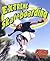 Extreme Skateboarding (Extreme Sports-no Limits!)
