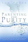 Parenting for Purity Parenting for Purity