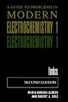A Guide to Problems in Modern Electrochemistry 1: Ionics (Volume 0) A Guide to Problems in Modern Electrochemistry 1: Ionics (Volume 0)