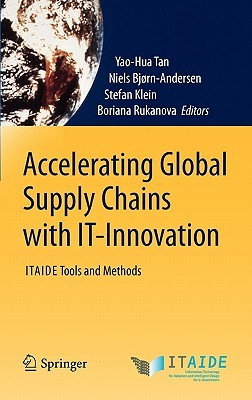 Accelerating Global Supply Chains with IT-Innovation: ITAIDE Tools and Methods (Hardcover)