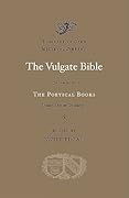 The Vulgate Bible, Vol. III: The Poetical Books: Douay-Rheims Translation