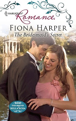 The Bridesmaid's Secret (The Brides of Bella Rosa #4)