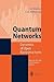 Quantum Networks: Dynamics ...