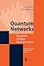 Quantum Networks by Günter Mahler