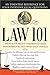 Law 101: An Easy-to-Understand Guide to Everyday Law Basics and Answers to Legal Questions (Law Book for Beginners)