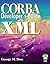 Corba Developer's Guide With Xml