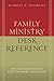 Family Ministry Desk Reference