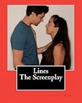 Lines The Screenplay