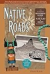Native Roads: The...