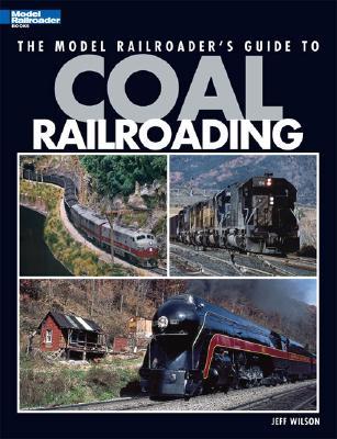 Model Railroader's Guide to Coal Railroading (Paperback)