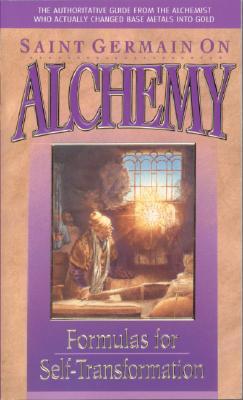 Saint Germain On Alchemy: Formulas for Self-Transformation (Paperback)