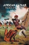 African Caesar: Warrior Genius African Caesar: Warrior Genius