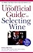 The Unofficial Guide To Selecting Wines