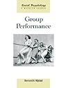 Group Performance (Social Psychology: A Modular Course)