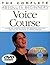The Complete Absolute Beginners Voice Course | Vocal Method Book with Audio CDs and DVD | Step-by-Step Singing Lessons for Beginners | Voice Training System for Male and Female Singers