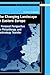 The Changing Landscape in Eastern Europe: A Personal Perspective on Philanthropy and Technology Transfer (Europe in Transition Series)