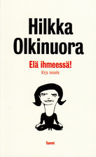Elä ihmeessä!: Kirja naiselle (Paperback)