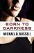Born to Darkness