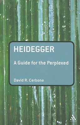 Heidegger: A Guide for the Perplexed (Paperback)