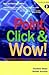 Point, Click & Wow! (With CD-ROM)