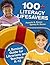100+ Literacy Lifesavers: A Survival Guide for Librarians and Teachers K-12