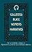 Collected Black Women's Narratives (The ^ASchomburg Library of Nineteenth-Century Black Women Writers)