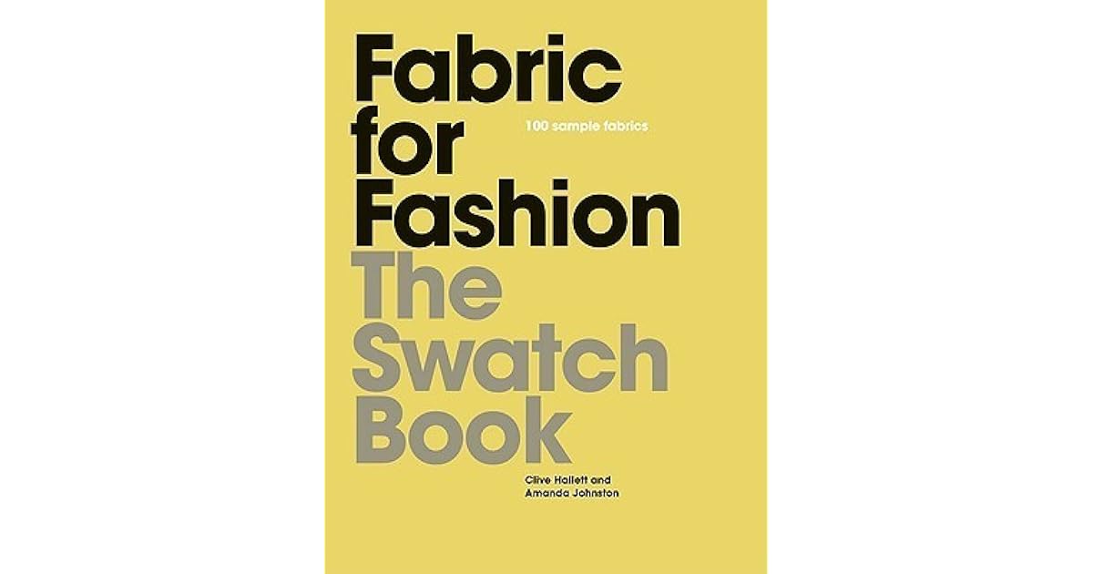 Fabric for Fashion The Swatch Book by Clive Hallett