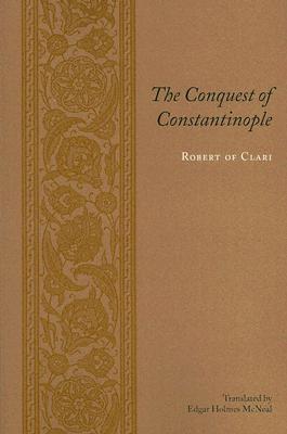The Conquest of Constantinople (Records of Western Civilization Series)