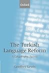 The Turkish Language Reform: A Catastrophic Success