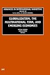Advances in International Marketing, Volume 10: Globalization, the Multinational Firm and Emerging Economies