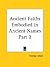 Ancient Faiths Embodied in ...