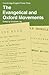 The Evangelical and Oxford Movements (Cambridge English Prose Texts)