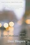Slow Motion: A Me...