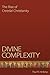 Divine Complexity: The Rise of Creedal Christianity
