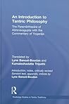 The Introduction to Tantric Philosophy (The Paramarthasara of Abhinavagupta with the Commentary of Yogaraja) The Introduction to Tantric Philosophy