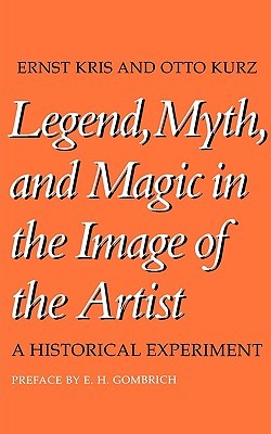 Legend, Myth, and Magic in the Image of the Artist: A Historical Experiment (Paperback)