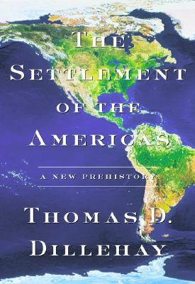 The Settlement of the Americas: A New Prehistory (Paperback)